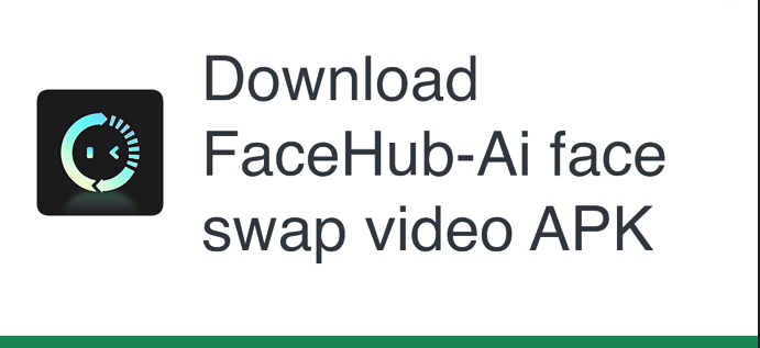 FaceHub-Ai face swap video
